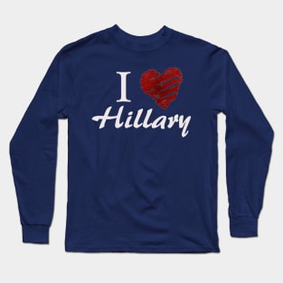 I love Hillary Long Sleeve T-Shirt